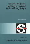 Identités de Genre, Identités de Classe Et Insécurité Linguistique cover
