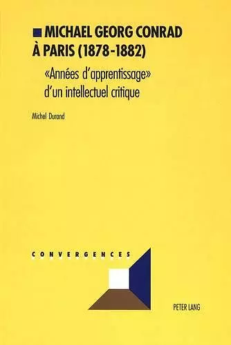 Michael Georg Conrad À Paris (1878-1882) cover