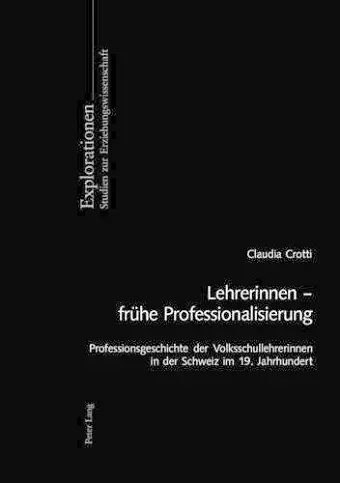 Lehrerinnen - Fruehe Professionalisierung cover