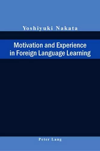 Motivation and Experience in Foreign Language Learning cover