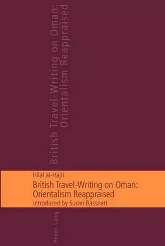 British Travel-writing on Oman: Orientalism Reappraised cover