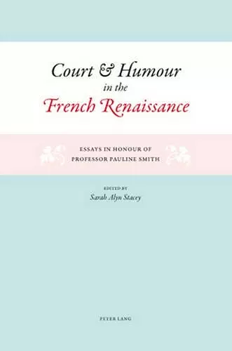 Court and Humour in the French Renaissance cover