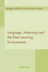 Language, Autonomy and the New Learning Environments cover