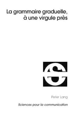 La Grammaire Graduelle, À Une Virgule Près cover