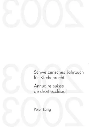 Schweizerisches Jahrbuch Fuer Kirchenrecht. Band 9 (2004)- Annuaire Suisse de Droit Ecclésial. Volume 9 (2004) cover