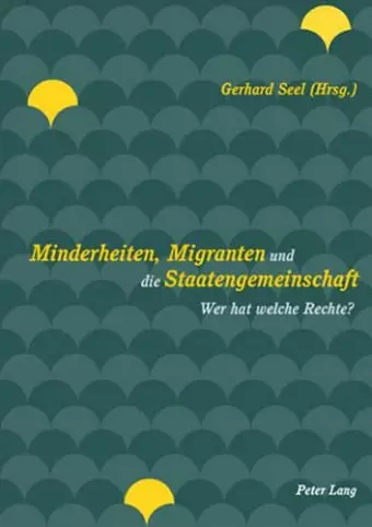 Minderheiten, Migranten Und die Staatengemeinschaft cover