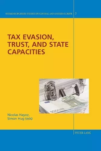 Tax Evasion, Trust, and State Capacities cover