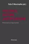 Violence, Victims, Justifications cover