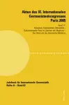 Akten Des XI. Internationalen Germanistenkongresses Paris 2005- «Germanistik Im Konflikt Der Kulturen» cover