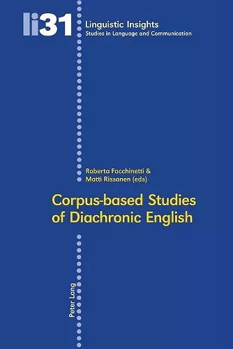 Corpus-Based Studies of Diachronic English cover