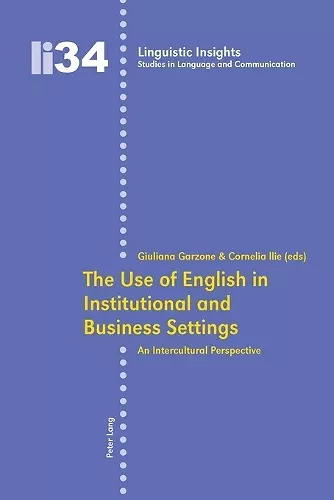 The Use of English in Institutional and Business Settings cover