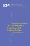 The Use of English in Institutional and Business Settings cover