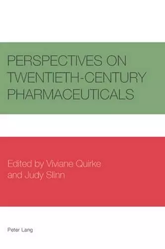 Perspectives on Twentieth-Century Pharmaceuticals cover