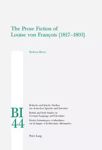 The Prose Fiction of Louise von Francois (1817-1893) cover