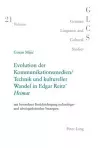 Evolution Der Kommunikationsmedien/Technik Und Kultureller Wandel in Edgar Reitz' «Heimat» cover