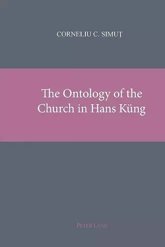 The Ontology of the Church in Hans Kueng cover