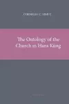 The Ontology of the Church in Hans Kueng cover