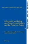 Kulturpolitik Und Politik Der Kultur Cultural Politics and the Politics of Culture cover