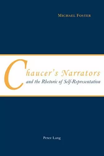 Chaucer’s Narrators and the Rhetoric of Self-Representation cover