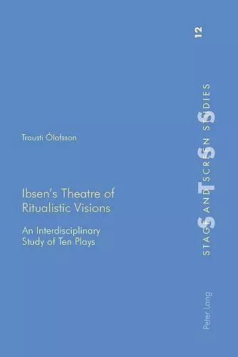 Ibsen’s Theatre of Ritualistic Visions cover
