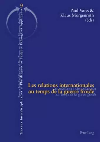 Les Relations Internationales Au Temps de la Guerre Froide cover