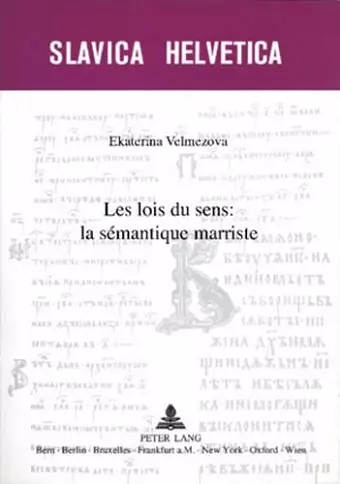 Les Lois Du Sens: La Sémantique Marriste cover