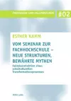 Vom Seminar Zur Fachhochschule - Neue Strukturen, Bewaehrte Mythen cover