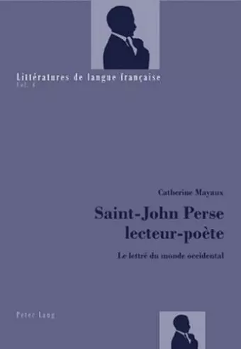 Saint-John Perse Lecteur-Poète cover