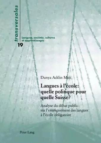 Langues À l'École: Quelle Politique Pour Quelle Suisse ? cover