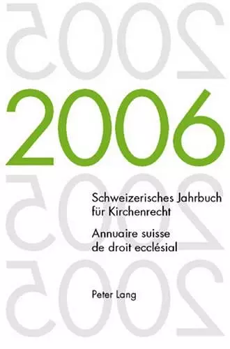 Schweizerisches Jahrbuch Fuer Kirchenrecht. Band 11 (2006)- Annuaire Suisse de Droit Ecclésial. Volume 11 (2006) cover