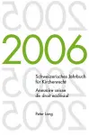 Schweizerisches Jahrbuch Fuer Kirchenrecht. Band 11 (2006)- Annuaire Suisse de Droit Ecclésial. Volume 11 (2006) cover