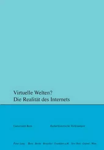 Virtuelle Welten? Die Realitaet Des Internets cover