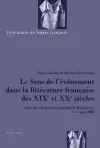 Le Sens de l'Événement Dans La Littérature Française Des XIX E Et XX E Siècles cover