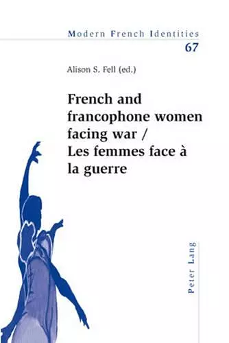 French and francophone women facing war- Les femmes face à la guerre cover