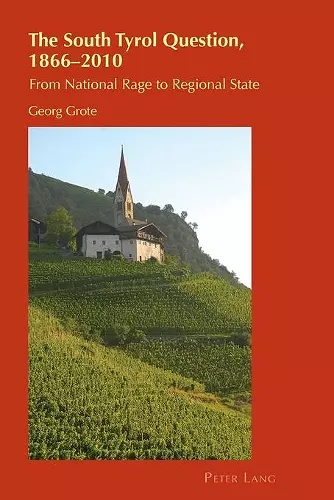 The South Tyrol Question, 1866–2010 cover