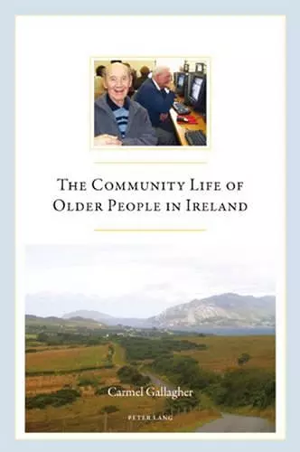 The Community Life of Older People in Ireland cover