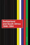 Switzerland and South Africa 1948-1994 cover