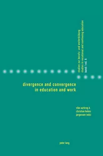 Divergence and Convergence in Education and Work cover