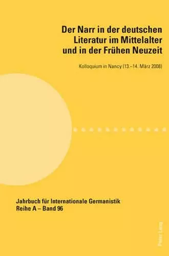 Der Narr in Der Deutschen Literatur Im Mittelalter Und in Der Fruehen Neuzeit cover