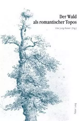 Der Wald ALS Romantischer Topos cover