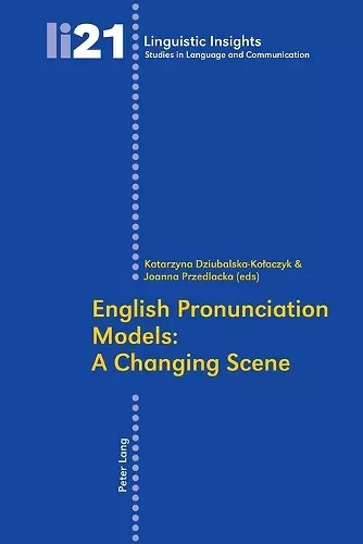 English Pronunciation Models: A Changing Scene cover