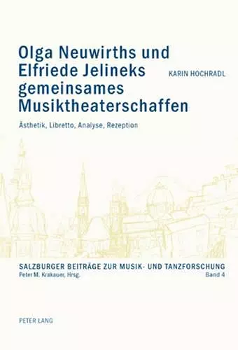 Olga Neuwirths Und Elfriede Jelineks Gemeinsames Musiktheaterschaffen cover