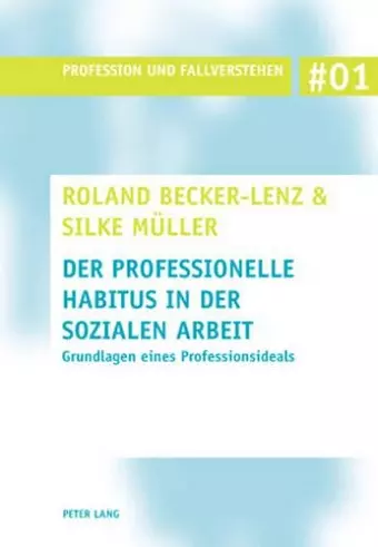 Der Professionelle Habitus in Der Sozialen Arbeit cover