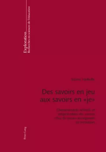 Des Savoirs En Jeu Aux Savoirs En « Je » cover