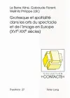 Grotesque Et Spatialité Dans Les Arts Du Spectacle Et de l'Image En Europe (Xvie--Xxie Siècles) cover