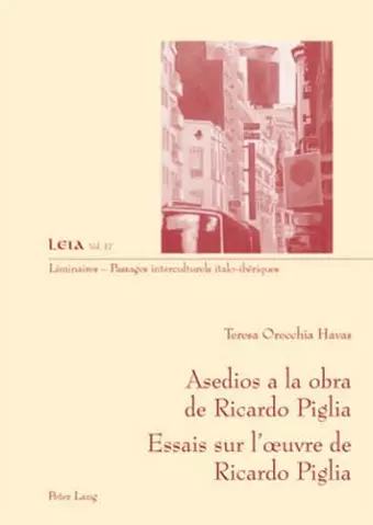 Asedios a la Obra de Ricardo Piglia-- Essais Sur l'Oeuvre de Ricardo Piglia cover