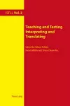 Teaching and Testing Interpreting and Translating cover