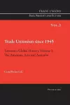 Trade Unionism since 1945: Towards a Global History. Volume 2 cover