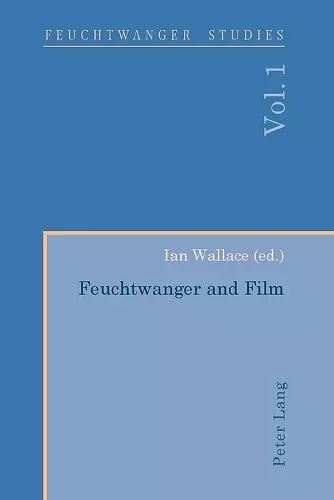 Feuchtwanger and Film- Feuchtwanger und Film cover