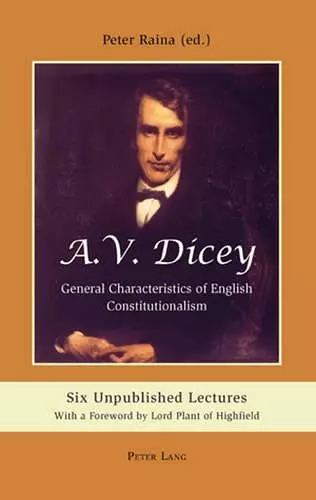A.V. Dicey: General Characteristics of English Constitutionalism cover